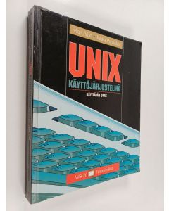 Kirjailijan Kari Alho käytetty kirja UNIX käyttöjärjestelmä : käyttäjän opas