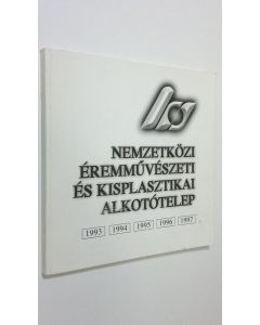 käytetty kirja XVII. Sostoi Nemzetközi Eremmuveszeti es Kisplasztikai Alkototelep 1993