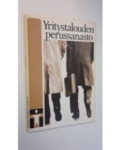 Kirjailijan Olavi Mattila käytetty teos Yritystalouden perussanasto