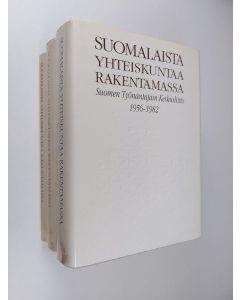 Kirjailijan Markku Mansner käytetty kirja Suomalaista yhteiskuntaa rakentamassa 1-3 : Suomen työnantajain keskusliitto 1907-1940 ; 1940-1956 ; 1956-1982