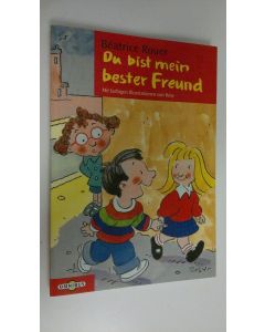 Kirjailijan Beatrice Rouer käytetty kirja Du bist mein bester Freund (UUDENVEROINEN)