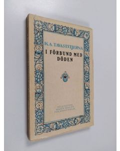 Kirjailijan Karl August Tavaststjerna käytetty kirja I förbund med döden