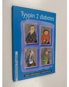 Tekijän Pekka ym. Rahkonen  käytetty kirja Tyypin 2 diabetes : opas aikuistyypin diabeetikolle