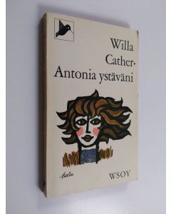 Kirjailijan Willa Cather käytetty kirja Antonia ystäväni