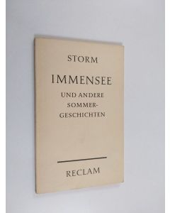 Kirjailijan Theodor Storm käytetty kirja Immensee und andere Sommergeschichten