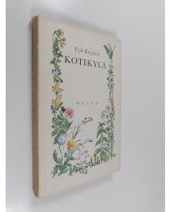 Kirjailijan Yrjö Kaijärvi käytetty kirja Kotikylä : valikoima aikaisempaa ja uutta