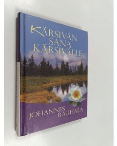 Kirjailijan Johannes Rauhala käytetty kirja Kärsivän sana kärsivälle