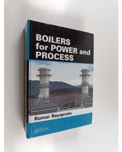 Kirjailijan Kumar Rayaprolu käytetty kirja Boilers for power and process