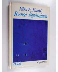 Kirjailijan Viktor E. Frankl käytetty kirja Itsensä löytäminen