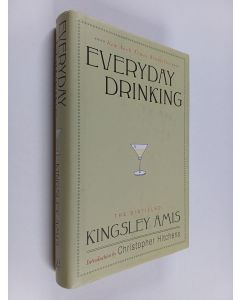 Kirjailijan Kingsley Amis käytetty kirja Everyday Drinking - The Distilled Kingsley Amis