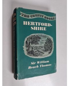 Kirjailijan Sir William Beach Thomas käytetty kirja Hertfordshire