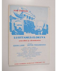 Kirjailijan Kari Uusitalo käytetty kirja Luottamus-elokuva : syntyvaiheet ja valvontakoneisto