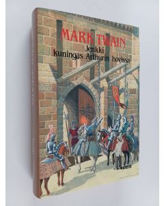Kirjailijan Mark Twain käytetty kirja Jenkki kuningas Arthurin hovissa