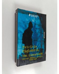 Kirjailijan Patricia Highsmith käytetty kirja Yön pimeydessä