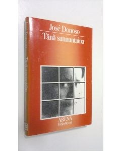 Kirjailijan Jose Donoso käytetty kirja Tänä sunnuntaina