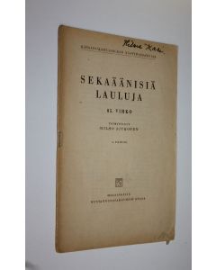 Kirjailijan Wilho Siukonen käytetty teos Sekaäänisiä lauluja 85 vihko