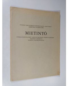 käytetty kirja Vuoden 1953 kirkolliskokouksen asettaman komitean valmistama mietintö jumaluusopillisen loppututkinnon suorittaneiden naisten asemasta kirkon palveluksessa