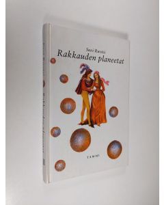 Kirjailijan Suvi Ruotsi käytetty kirja Rakkauden planeetat : astrologiaa rakastuneille