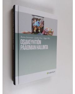 Kirjailijan Raimo Immonen & Jaakko Ossa ym. käytetty kirja Osakeyhtiön pääoman hallinta (ERINOMAINEN)