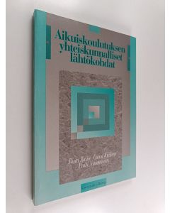 Kirjailijan Risto Rinne käytetty kirja Aikuiskoulutuksen yhteiskunnalliset lähtökohdat