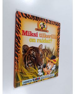 käytetty kirja Miksi tiikerillä on raidat?