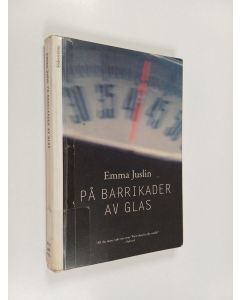 Kirjailijan Emma Juslin käytetty kirja På barrikader av glas