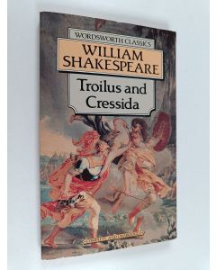 Kirjailijan William Shakespeare käytetty kirja Troilus and Cressida
