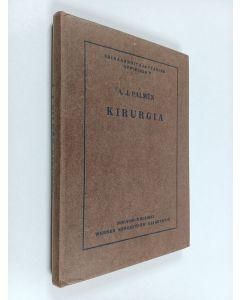 Kirjailijan A. J. Palmen käytetty kirja Kirurgia