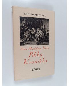 Kirjailijan Esther Meynell käytetty kirja Anna Magdalena Bachin pikku kronikka