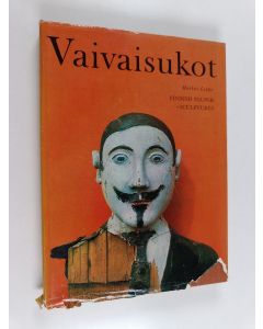 Kirjailijan Markus Leppo käytetty kirja Vaivaisukot : Finnish pauper-sculptures