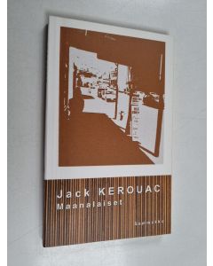 Kirjailijan Jack Kerouac käytetty kirja Maanalaiset (ERINOMAINEN)