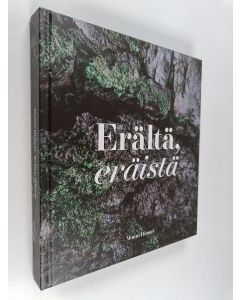 Kirjailijan Marinella Himari käytetty kirja Erältä, eräistä