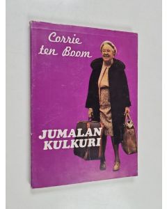 Kirjailijan Corrie ten Boom käytetty kirja Jumalan kulkuri