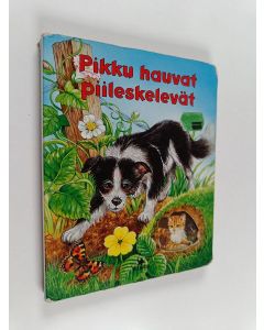 Kirjailijan Katja Epes käytetty kirja Pikku hauvat piileskelevät