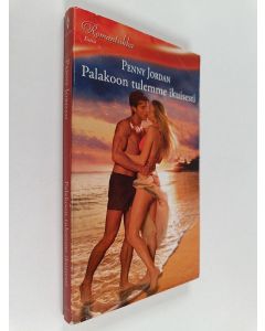 Kirjailijan Penny Jordan käytetty kirja Palakoon tulemme ikuisesti