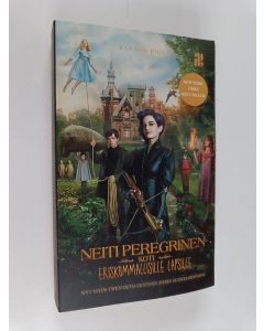 Kirjailijan Ransom Riggs käytetty kirja Neiti Peregrinen koti eriskummallisille lapsille