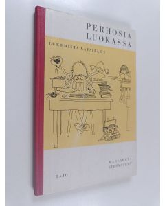 Kirjailijan Maria Laukka & Margareta Strömstedt käytetty kirja Perhosia luokassa ja muita satuja tonttuystävistä
