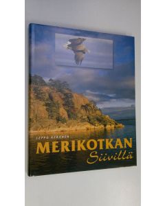 Kirjailijan Seppo Keränen käytetty kirja Merikotkan siivillä