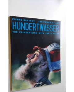 Kirjailijan Pierre Restany käytetty kirja Hundertwasser : the painter-king with the 5 skins : the power of art