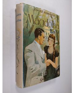 Kirjailijan Zsolt von Harsanyi käytetty kirja Magdolna 1 : kolmen rakkauden romaani