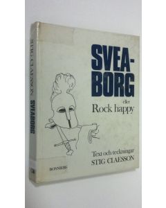 Kirjailijan Stig Claesson käytetty kirja Sveaborg eller Rock happy