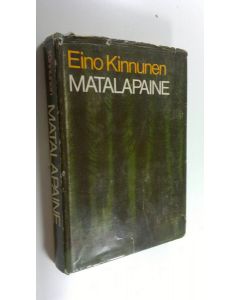 Kirjailijan Eino Kinnunen käytetty kirja Matalapaine
