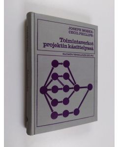 Kirjailijan Joseph J. Moder käytetty kirja Toimintaverkot projektin käsittelyssä