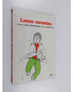 Kirjailijan Anna Carin Eurelius käytetty kirja Lasse varastaa