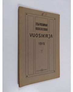 käytetty kirja Etelä-Pohjanmaan nuorisoseuran vuosikirja 1915