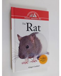 käytetty kirja The rat : an owner's guide to a happy healthy pet