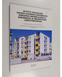 Kirjailijan Jouko Heino käytetty kirja Selvitys sosiaalisen vuokra-asumisen johtamisesta Euroopan unionin alueella : kokemuksia ja innovatiivisia lähestymistapoja