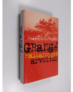 Kirjailijan Jean-Christophe Grange käytetty kirja Haikaroiden arvoitus