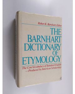Kirjailijan Sol Steinmetz & Robert K. Barnhart käytetty kirja The Barnhart Dictionary of Etymology