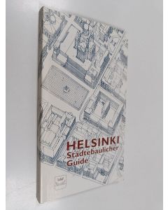 Tekijän Paavo Perkkiö  käytetty kirja Helsinki : städtebaulicher Guide